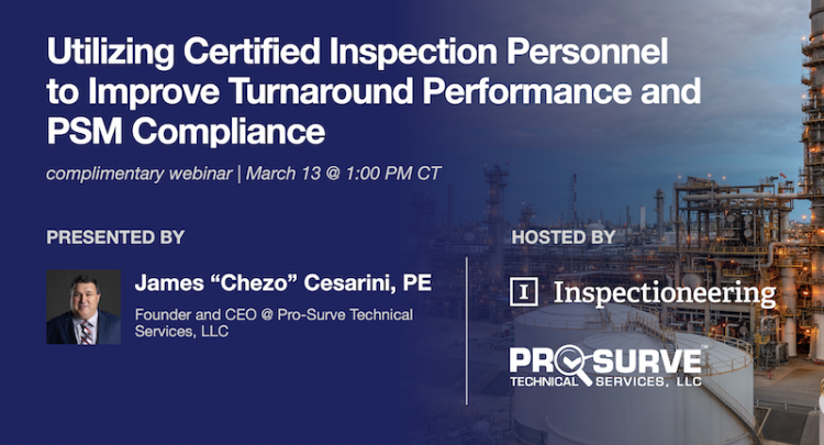 Utilizing Certified Inspection Personnel to Improve Turnaround Performance and PSM Compliance